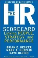 HR Scorecard - Becker, Brian E. a Ulrich, David a Huselid, Mark A.