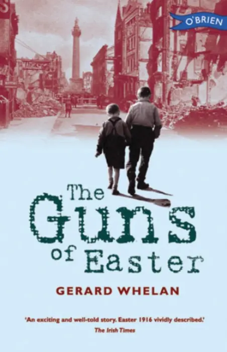 Guns of Easter - Whelan, Gerard