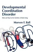 Developmental Coordination Disorder - Ball, Morven