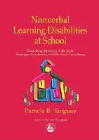 Nonverbal Learning Disabilities at School - Tanguay, Pamela