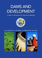 Dams and Development - Dams, World Commission on