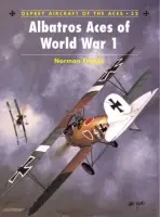 Albatros Aces of World War 1 - Franks, Norman