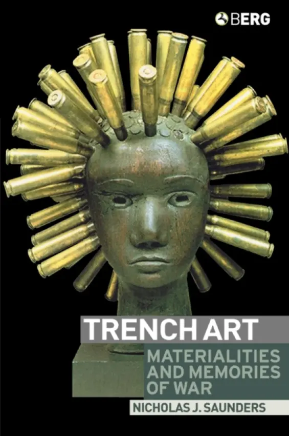 Trench Art - Saunders, Nicholas