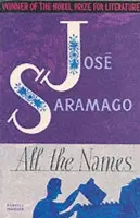 All The Names - Saramago, Jose
