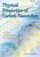 Physical Properties Of Carbon Nanotubes - Dresselhaus, G (Massachusetts Inst Of Tech, Usa) a Dresselhaus, Mildred S (Massachusetts Inst Of Tech, Usa) a Saito, Riichiro (Tohoku Univ, Japan)