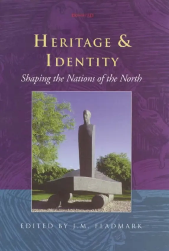 Heritage and Identity - Fladmark, J.M. a Heyerdahl, Thor
