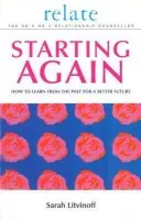 Relate Guide To Starting Again - Litvinoff, Sarah