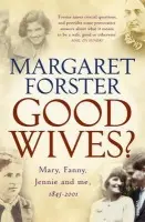 Good Wives - Forster, Margaret