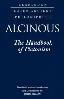 Alcinous: The Handbook of Platonism - Alcinous