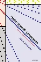 Parallel Scientific Computation - Bisseling, Rob H. (, Associate Professor, Mathematics Department, Utrecht University)