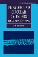 Flow Around Circular Cylinders - Zdravkovich, M.M. (, Former Visiting Post-Doctoral Fellow, University of Cambridge, UK, Visiting Reader, Imperial College London, and Visiting Professor, Kanazawa University, Japan)