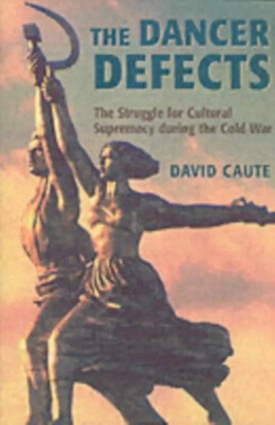 Dancer Defects - Caute, David