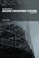 Introduction to Building Procurement Systems - Masterman, Jack (formerly visiting lecturer, University of Manchester, UK)