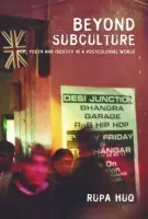 Beyond Subculture - Huq, Rupa, MP.