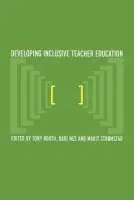 Developing Inclusive Teacher Education