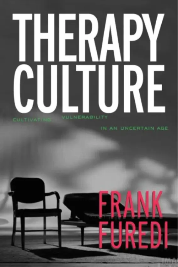 Therapy Culture:Cultivating Vu - Furedi, Frank