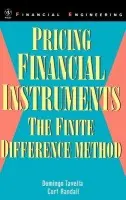 Pricing Financial Instruments - Tavella, Domingo a Randall, Curt