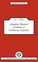 Asymptotic Behaviour of Solutions of Evolutionary Equations - Vishik, M. I. (Moscow State University)