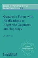 Quadratic Forms with Applications to Algebraic Geometry and Topology - Pfister, Albrecht (Johannes Gutenberg Universitat Mainz, Germany)