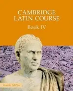 Cambridge Latin Course Book 4 Student's Book 4th Edition - Cambridge School Classics Project