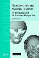 Neanderthals and Modern Humans - Finlayson, Clive (University of Toronto)