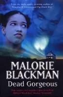 Dead Gorgeous - Blackman, Malorie