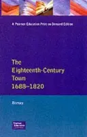 Eighteenth-Century Town - Borsay, Peter (Aberystwyth University, UK)