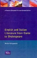 English and Italian Literature From Dante to Shakespeare - Kirkpatrick, Robin