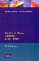 Rise of Modern Diplomacy 1450 - 1919 - Anderson, M.S.