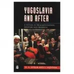 Yugoslavia and After - Dyker, David A. a Vejvoda, Ivan