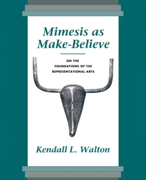 Mimesis as Make-Believe - Walton, Kendall L.