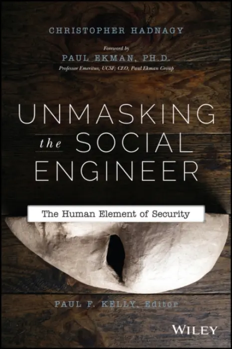 Unmasking the Social Engineer - Hadnagy, Christopher