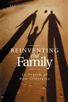 Reinventing the Family - Beck-Gernsheim, Elisabeth (University of Erlangen)