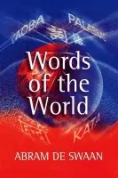 Words of the World - De Swaan, Abram (University of Amsterdam)