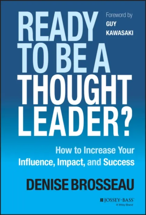 Ready to Be a Thought Leader? - Brosseau, Denise