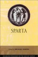 Sparta - Whitby, Michael (Professor of Classics and Ancient History, Warwick University)