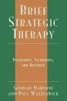 Brief Strategic Therapy - Nardone, Giorgio a Watzlawick, Paul