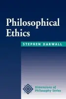 Philosophical Ethics - Darwall, Stephen