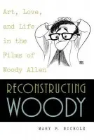 Reconstructing Woody - Nichols, Mary P.