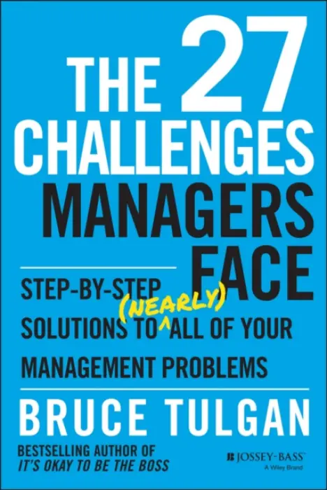 27 Challenges Managers Face - Tulgan, Bruce (Rainmaker Inc)