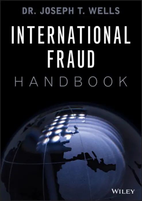 International Fraud Handbook - Wells, Joseph T. (Association of Certified Fraud Examiners)