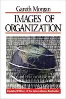 Images of Organization - Morgan, Gareth