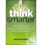 Think Smarter - Kallet, Michael
