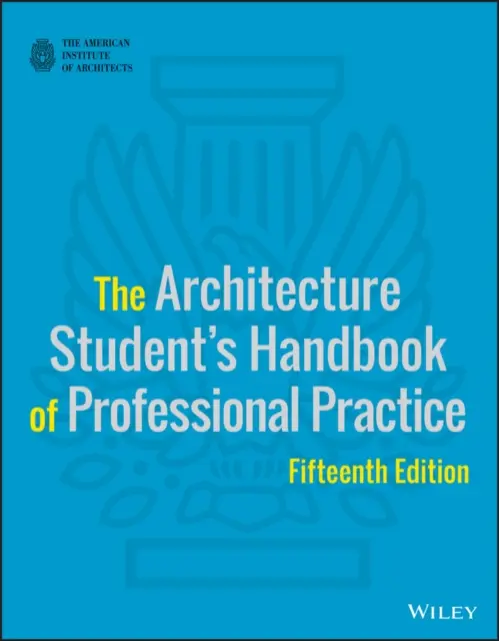 Architecture Student's Handbook of Professional Practice - American Institute of Architects