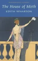 House of Mirth - Wharton, Edith