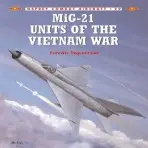 MiG-21 Units of the Vietnam War - Toperczer, Istvan