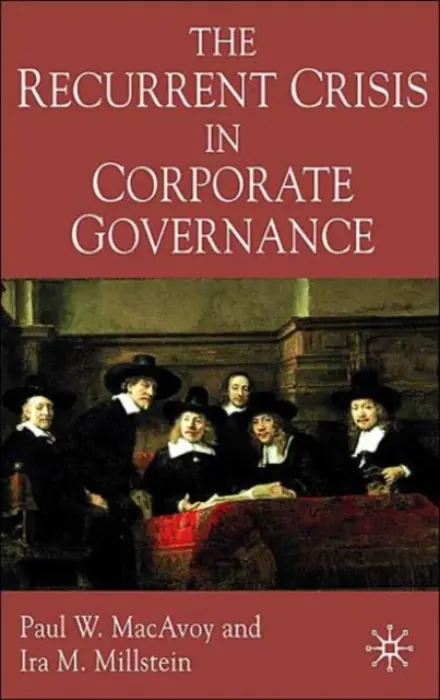 Recurrent Crisis in Corporate Governance - MacAvoy, P. a Millstein, I.