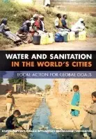 WATER AND SANITATION IN THE WORLD'S CITIES