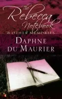 The Rebecca Notebook - Daphne du Maurier