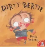 Dirty Bertie - David Roberts